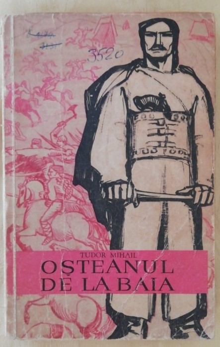 myh 49f - Tudor Mihail - Osteanul de la Baia - Pintea Viteazul - ed 1962