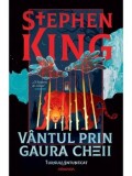 Cumpara ieftin Vantul prin gaura cheii. Seria Turnul intunecat. Volumul 4.5/Stephen King