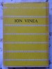 Poeme Ion Vinea - Editura Tineretului 1968, Colectia Cele Mai Frumoase Poezii, 304 pagini