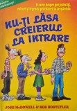 Nu-ti lasa creierul la intrare. O carte despre prejudecati, mituri si legende privitoare la crestinism - Josh McDowell, Bo Hostetler