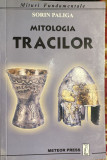 MITOLOGIA TRACILOR,SORIN PALIGA/METEOR PRES 2008