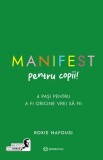 Manifest Pentru Copii, Roxie Nafousi - Editura Bookzone