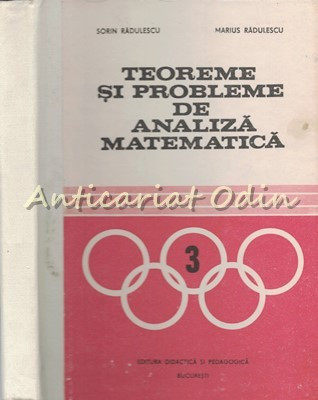 Teoreme Si Probleme De Analiza Matematica - Sorin Radulescu, Marius Radulescu foto