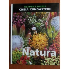 Natura. Cheia cunoasterii (2008, Reader&#039;s Digest)