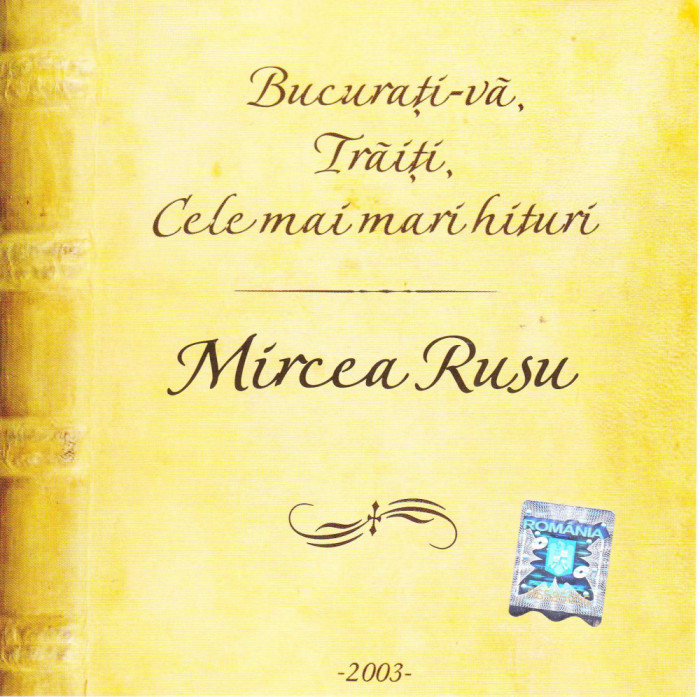 CD Folk: Mircea Rusu &ndash; Bucurați-vă, trăiți, cele mai mari hituri ( original )