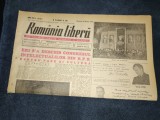 ZIARUL ROMANIA LIBERA 30 MARTIE 1949