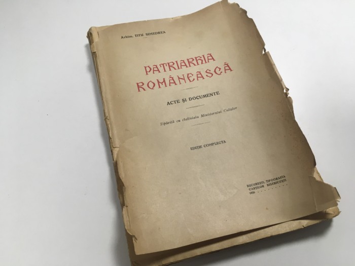 INFIINTAREA PATRIARHIEI ROMANE.ACTE SI DOCUMENTE-BUCURESTI 1926-EDITIE COMPLECTA