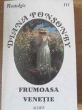 FRUMOASA VENETIE-DIANA PONSONBY-302971