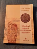 Calendarul mayas si trnsformarea constiintei Carl Johan Calleman