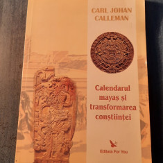 Calendarul mayas si trnsformarea constiintei Carl Johan Calleman