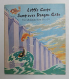 LITTLE CARPS JUMP OVER DRAGON GATE , written by JIN JIN , illustrated by YANG SHANZI and DING RONGLIN , 1985