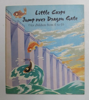 LITTLE CARPS JUMP OVER DRAGON GATE , written by JIN JIN , illustrated by YANG SHANZI and DING RONGLIN , 1985 foto