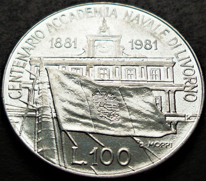 Moneda COMEMORATIVA 100 LIRE- ITALIA, anul 1981 *cod 1278 B = ACADEMIA NAVALA