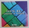CAUTA-MA ! , LOCUIESC IN POVESTE , 2014