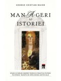 Cumpara ieftin Manageri ai istoriei/George Cristian Maior