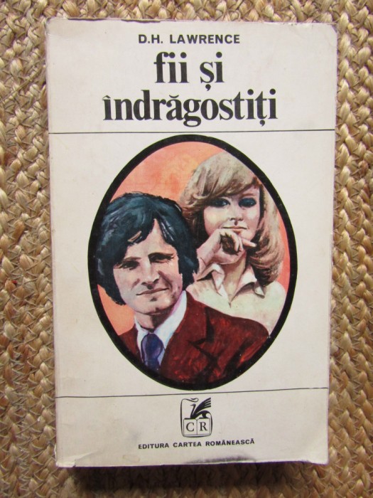 D. H. Lawrence - Fii si indragostiti