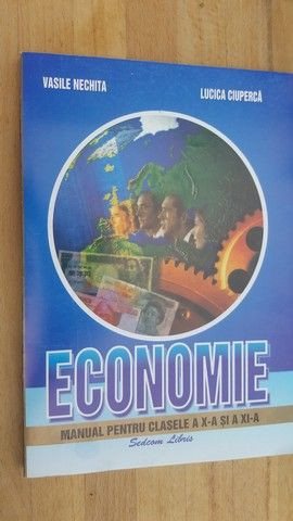 Economie. Manual pentru clasa a X-a si a XI-a - Vasile Nechita, Lucica Ciuperca