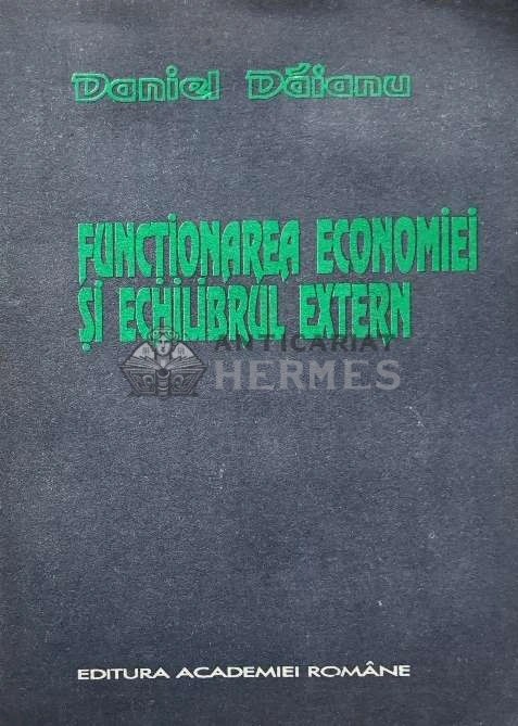 Functionarea economiei si echilibrul extern - 1992 - Daniel Daianu (AE99)