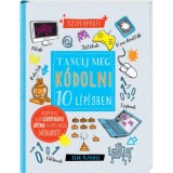 Tanulj meg k&oacute;dolni 10 l&eacute;p&eacute;sben! - Sean McManus