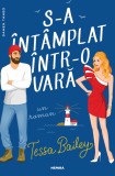 S-a &icirc;nt&acirc;mplat &icirc;ntr-o vară - Tessa Bailey, Nemira