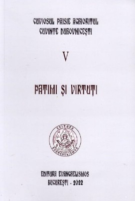 Patimi Si Virtuti. Vol.5, Paisie Aghioritul - Editura Sophia foto