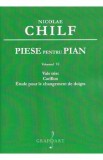 Piese pentru pian Vol.6: Vals trist. Carillon. Etude pour le changement de doigts - Nicolae Chilf