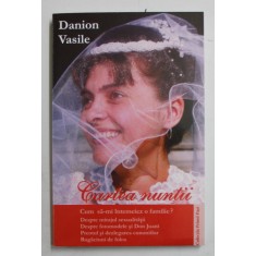 CARTEA NUNTII de DANION VASILE , 2004