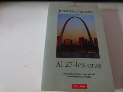 Al 27-lea oras - Jonathan Franzen foto