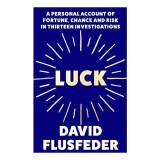 Cumpara ieftin Luck: A Personal Account Of Fortune, Chance &amp; Risk In Thirteen Investigations