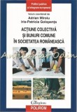 Actiune Colectiva Si Bunuri Comune In Societatea Romaneasca