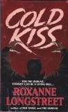 bnk ant Roxanne Longstreet - Sarutul de gheata - Cold Kiss ( Horror )