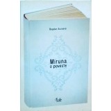 Bogdan Suceava - Miruna, o poveste