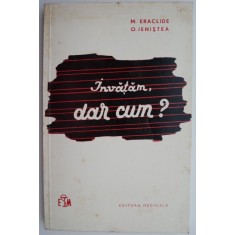 Invatam, dar cum? - M. Eraclide, O. Ienistea