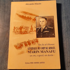 Un fiu al Olteniei generalul de corp de armata Marin Manafu Alexandru Manafu