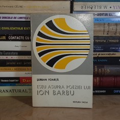 SERBAN FOARTA - ESEU ASUPRA POEZIEI LUI ION BARBU , 1980 *