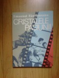 H6a EMANUEL FANTANEANU - CRISTALELE PASIUNII