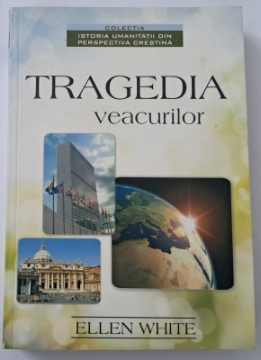 Ellen White , Tragedia Veacurilor&amp;quot; si &amp;quot;Calea catre Hristos&amp;quot; foto
