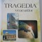 Ellen White , Tragedia Veacurilor&quot; si &quot;Calea catre Hristos&quot;