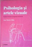 Ana Maria Ullan - Psihologia si artele vizuale, starea de bine si expresia