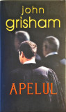 John Grisham - Apelul, ed. RAO 2010