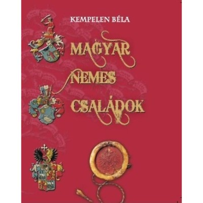Magyar nemes csal&amp;aacute;dok VI. k&amp;ouml;tet - Kh&amp;aacute;r-Lyuk&amp;aacute;ts - Kempelen B&amp;eacute;la foto