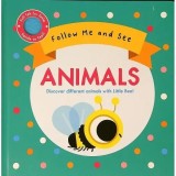 Carte pentru copii Animals (follow Me And See) - interactive board book cu pete din fetru, pentru preșcolari