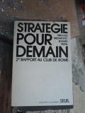 Strategie pour demain - Mihajlo Mesarovic, Eduard Pestel