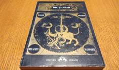 DICTIONAR TEOSOFIE-ESOTERISM-METAFIZICA-MASONERIE - Radu Duma (traducere) - Editura Herald, F.An, 295 p.