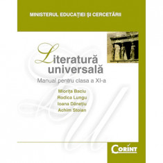 Literatura universala. Manual pentru clasa a XI-a - Miorita Baciu, Rodica Lungu, Ioana Danetiu, Achim Stoian foto