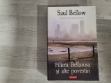 Filiera Bellarosa si alte povestiri de Saul Bellow