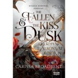 The Fallen and the Kiss of Dusk - A bukottak &eacute;s az alkonyat cs&oacute;kja - (K&uuml;l&ouml;nleges kiad&aacute;s) - Carissa Broadbent
