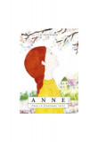 Anne. Casa cu frontoane verzi (Vol. 1) - Paperback brosat - Lucy Maud Montgomery - Predania