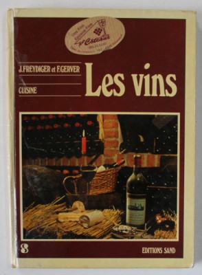 LES VINS par JACQUES FREYDIGER et FRANS GERVER , 1972 foto