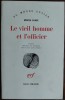 MIRCEA ELIADE: LE VIEIL HOMME ET L&#039;OFFICIER (PE STRADA MANTULEASA) [GALLIMARD NRF 1977 / LIMBA FRANCEZA]